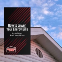 How to Lower Your Energy Bills by Adding Roof Ventilation
