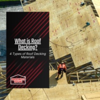 What is Roof Decking? 4 Types of Roof Decking Materials